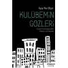 Kulübemin Gözleri