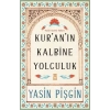 Kuranın Kalbine Yolculuk