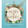 Kuzey ve Güney - İki Yarım Kürenin Hikâyesi