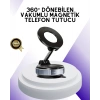 Mey İthalat® Manyetik Araç Telefon Tutucu 360 Derece Dönebilen Vakumlu Stand