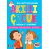 Matematik Çalışmaları - Akıllı Çocuk