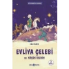 Medeniyet Mimarlarımız 1 - Evliya Çelebi ve Küçük Gezgin
