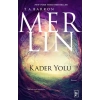 Merlin 4. Kitap - Kader Yolu