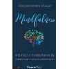 Mindfulness (Bilinçli Farkındalık)