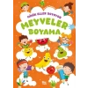Minik Eller Boyuyor – Meyveler Boyama Kitabı (Örnek Resimli)