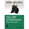 Mış Gibi Yetişkinler