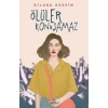 Ölüler Konuşamaz - Ciltsiz