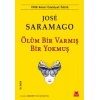 Ölüm Bir Varmış Bir Yokmuş