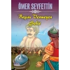 Ömer Seyfettin Başını Vermeyen Şehit
