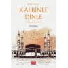 O’nu (s.a.v.) Kalbinle Dinle – Mekke Günleri