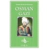 Osman Gazi - Osmanlı Devletinin Kurucusu