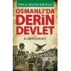 Osmanlıda Derin Devlet ve 2. Abdülhamit