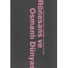 Rönesans Ve Osmanlı Dünyası
