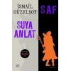 Saf - Suya Anlat