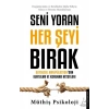 Seni Yoran Her Şeyi Bırak