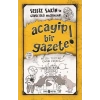Sessiz Sakin’in Gürültülü Maceraları 3 - Acayip Bir Gazete!