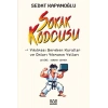 Sokak kodcusu: Kırılması Gereken Kurallar ve Onları Kırmanın Yolları