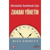 Stresinizi Azaltmak İçin Zamanı Yönetin