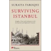 Surviving Istanbul - Struggles, Feasts and Calamities in the Seventeenth and Eighteenh Centuries