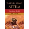 Tanrının Kırbacı Attila - Hunların Gelişi