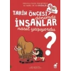 Tarih Öncesi Dönemde İnsanlar Nasıl Yaşıyordu? - 1 2 3 Başla Serisi