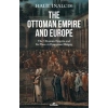 The Ottoman Empire and Europe