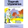 Toprak Uyanırsa Ekmeksizköy Öğretmeninin Hatıraları