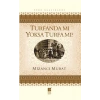 Turfanda mı Yoksa Turfa mı?