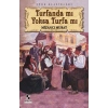 Turfanda mı Yoksa Turfa mı