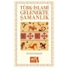 Türk – İslami Gelenekte Şamanlık