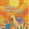 Turuncu Şehrin Güneşi Peygamberimiz