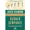 Üçüncü Şempanze: İnsan Türünün Evrimi ve Geleceği - Ciltsiz