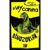 Vay Canına: Dinozorlar