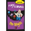 Vay Canına Fen Bilgisi