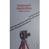 Yaşamak Sandığım