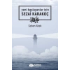 Yeni Başlayanlar İçin Sezai Karakoç