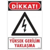 Yüksek Gerilim Uyarı Levhası 25x35 KOD:1111