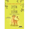 Zeytin ve Leopar Zeytin’in Yağ Olma Macerası