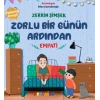 Zorlu Bir Günün Ardından - Empati