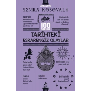 100 Soruda Tarihteki Esrarengiz Olaylar