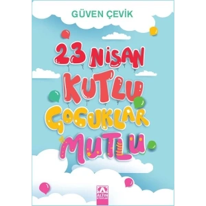 23 Nisan Kutlu Çocuklar Mutlu