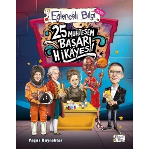 25 Muhteşem Başarı Hikâyesi!