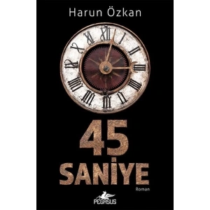 45 Saniye