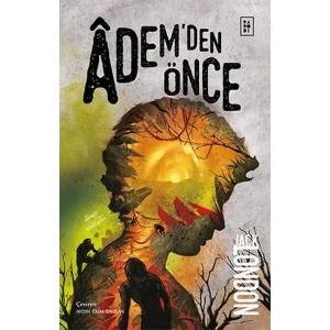 Âdem’den Önce