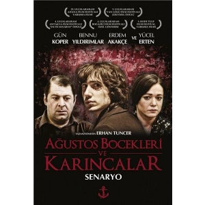 Ağustos Böcekleri ve Karıncalar