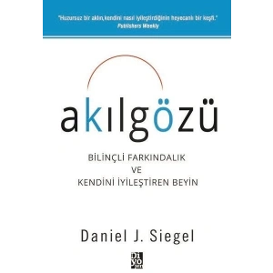 Akılgözü - Bilinçli Farkındalık ve Kendini İyileştiren Beyin