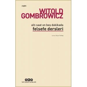Altı Saat On Beş Dakikada Felsefe Dersleri