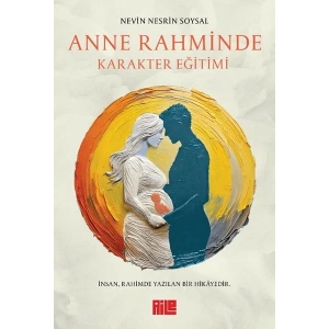 Anne Rahminde Karakter Eğitimi