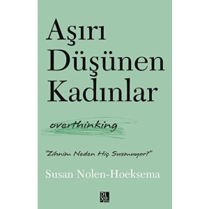 Aşırı Düşünen Kadınlar