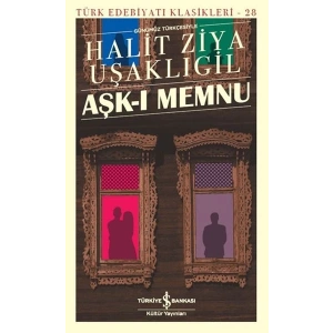 Aşk-ı Memnu - Türk Edebiyatı Klasikleri